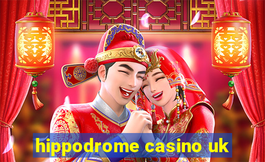 hippodrome casino uk