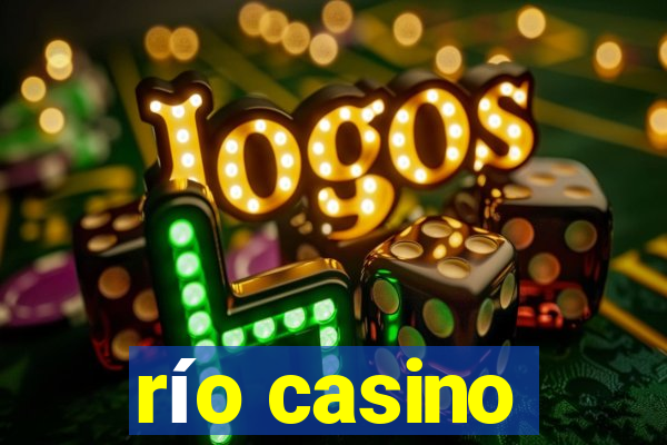 río casino