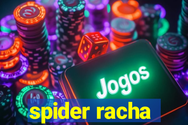 spider racha