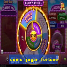 como jogar fortune tiger sem depositar