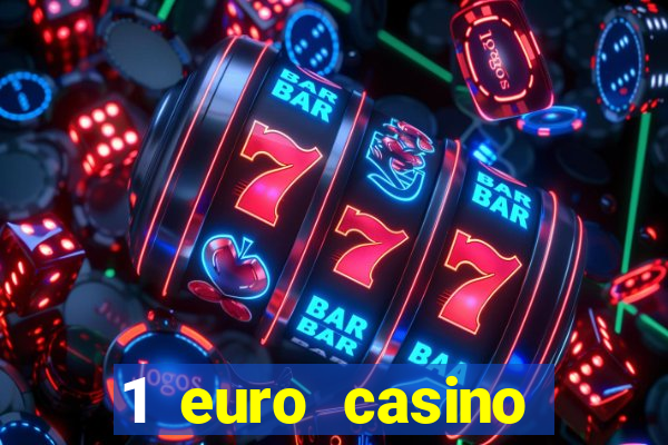 1 euro casino bonus 2020