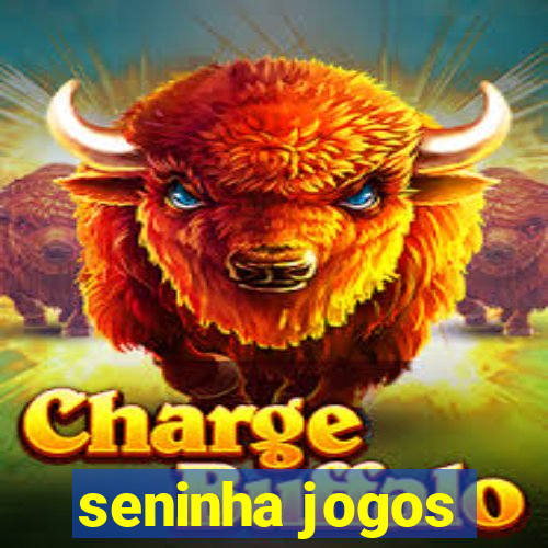 seninha jogos