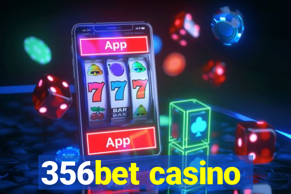 356bet casino