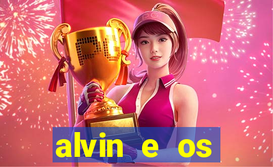 alvin e os esquilos 3 rede canais