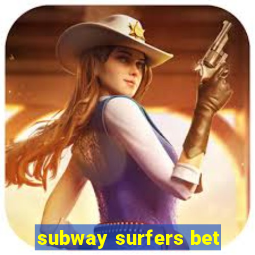 subway surfers bet