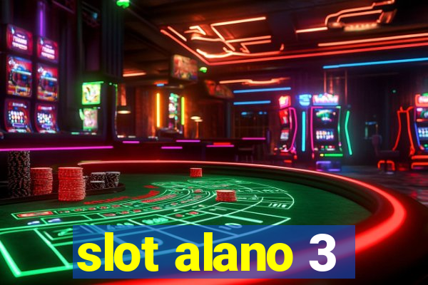 slot alano 3