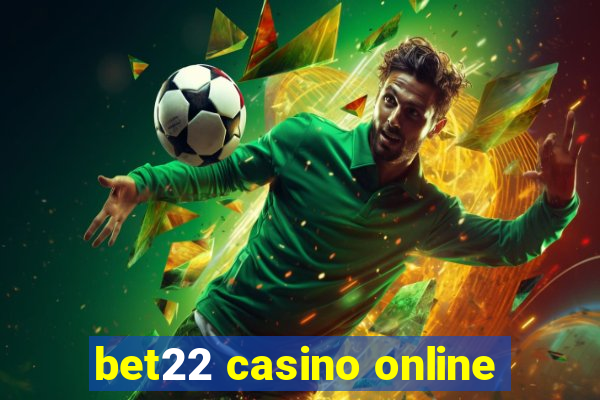 bet22 casino online