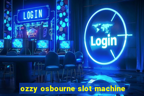 ozzy osbourne slot machine