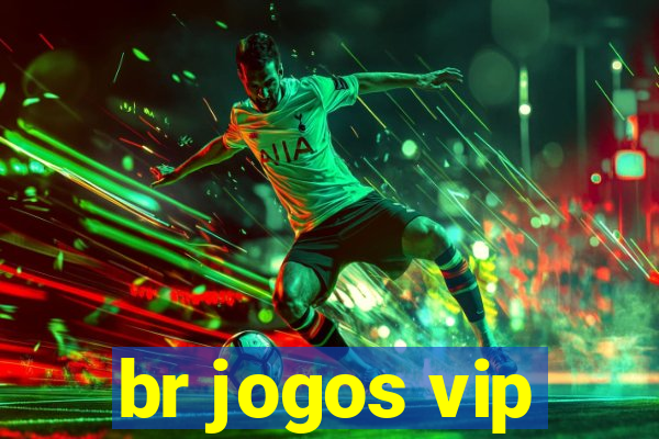 br jogos vip