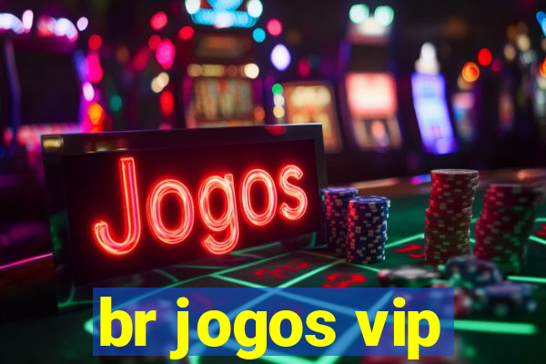 br jogos vip