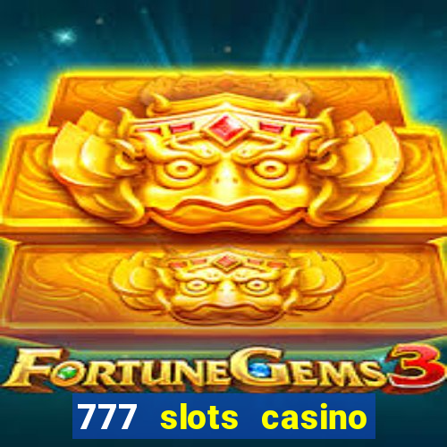 777 slots casino by dragonplay