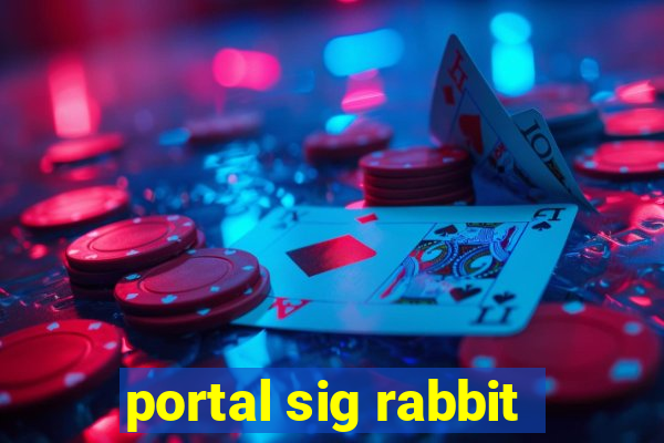 portal sig rabbit