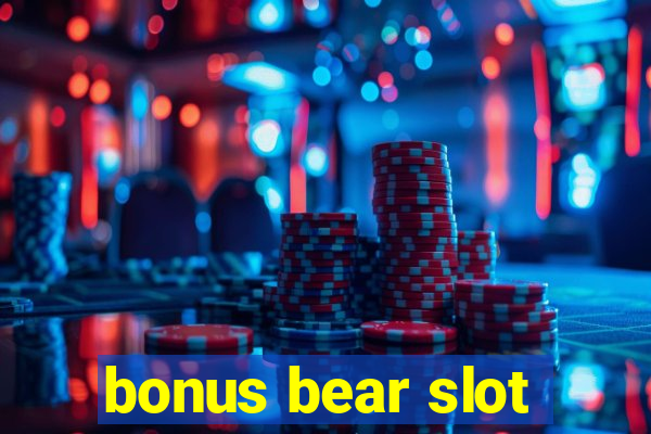 bonus bear slot