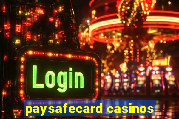 paysafecard casinos