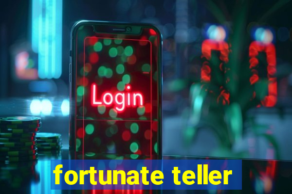 fortunate teller