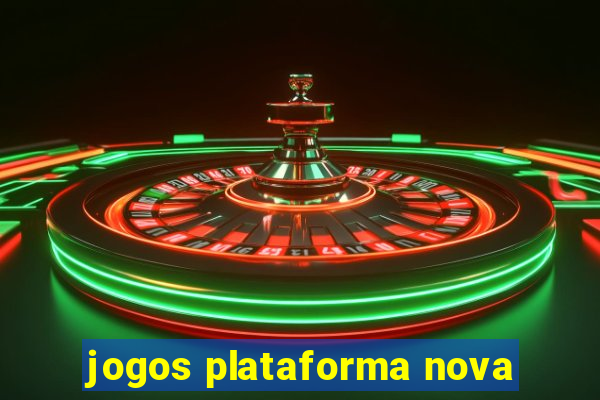 jogos plataforma nova