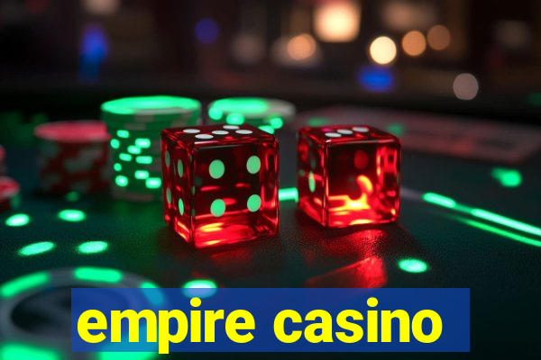 empire casino