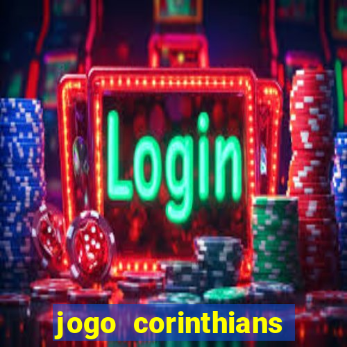 jogo corinthians onde assitir