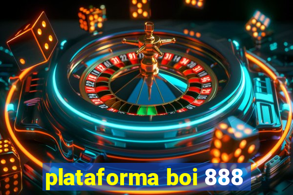 plataforma boi 888