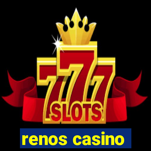 renos casino