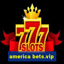 america bets.vip