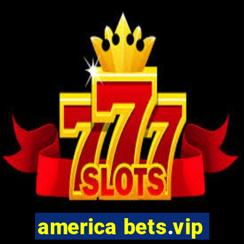 america bets.vip