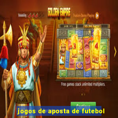 jogos de aposta de futebol