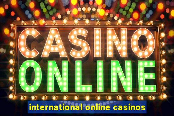 international online casinos