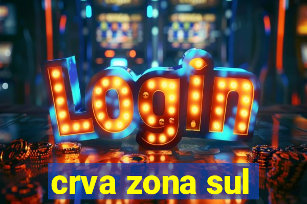 crva zona sul