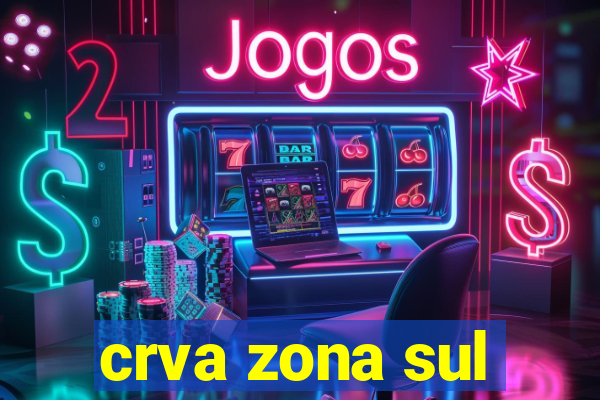 crva zona sul