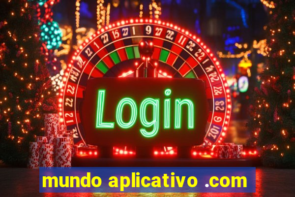 mundo aplicativo .com