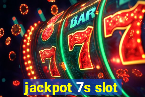 jackpot 7s slot