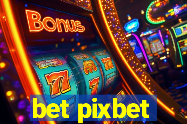 bet pixbet