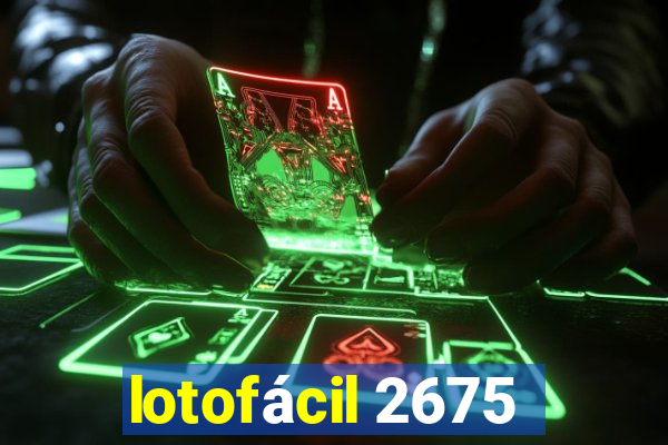 lotofácil 2675