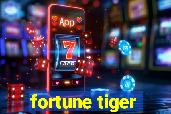 fortune tiger