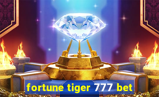 fortune tiger 777 bet