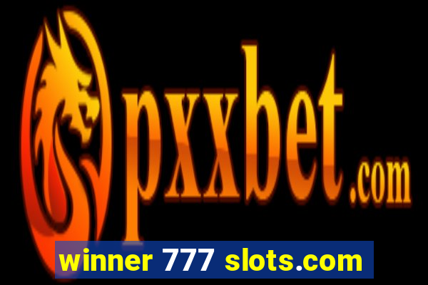 winner 777 slots.com