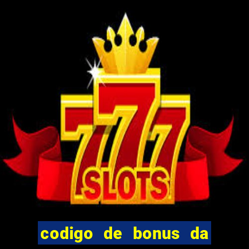 codigo de bonus da bet 365