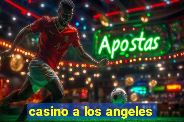 casino a los angeles