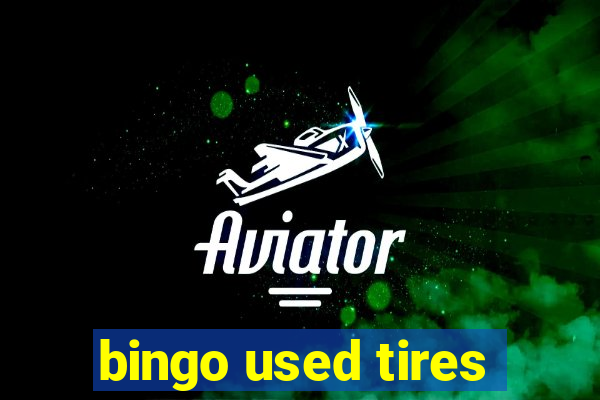 bingo used tires