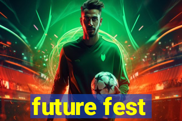 future fest