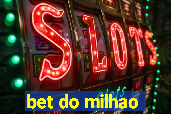 bet do milhao