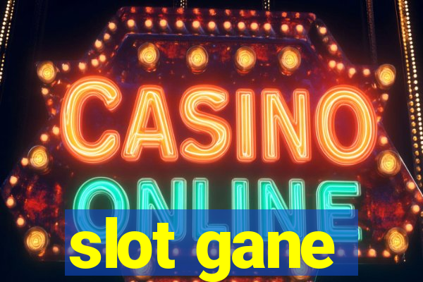 slot gane