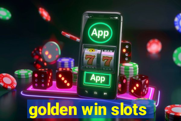 golden win slots