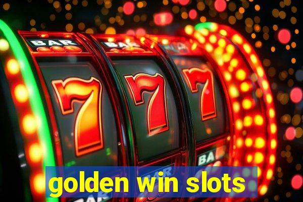 golden win slots