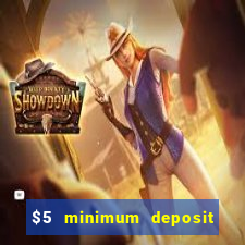 $5 minimum deposit casino 2019 nz