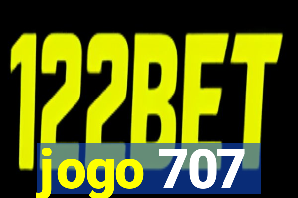 jogo 707