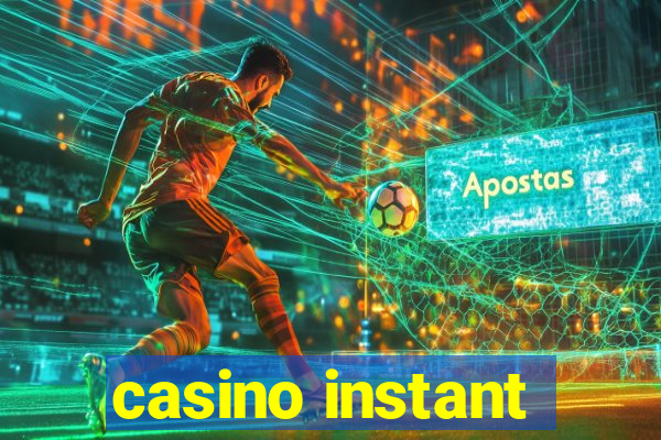 casino instant