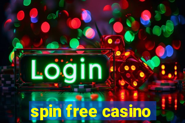 spin free casino