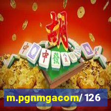 m.pgnmgacom/126